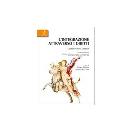 L'integrazione attraverso i diritti. L'Europa dopo Lisbona