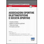 Associazioni sportive dilettantistiche e società sportive. Con CD-ROM
