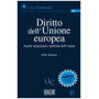 Diritto dell'Unione Europea. Aspetti istituzionali e politiche comuni