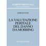 La valutazione peritale del danno da mobbing