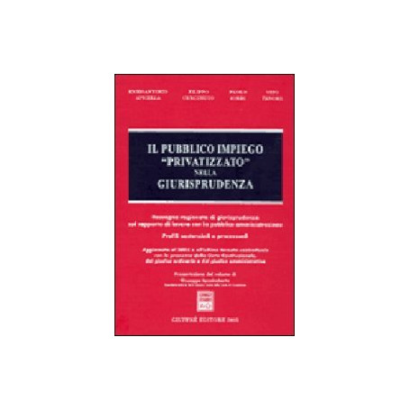 Il pubblico impiego «privatizzato» nella giurisprudenza