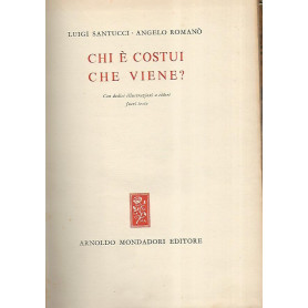 Chi è costui che viene?
