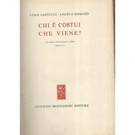 Chi è costui che viene?