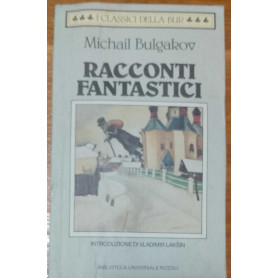 Racconti fantastici. Diavoleide-Uova fatali-Cuore di cane-Le avventure di Cicikov