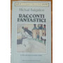 Racconti fantastici. Diavoleide-Uova fatali-Cuore di cane-Le avventure di Cicikov