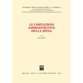 Le limitazioni amministrative della spesa. Seminario (Università di Roma «La Sapienza» 4 febbraio 2003)