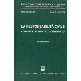 La responsabilità civile. Compendio normativo commentato.