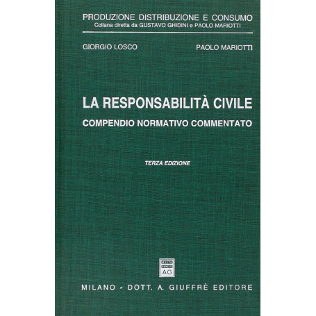 La responsabilità civile. Compendio normativo commentato.