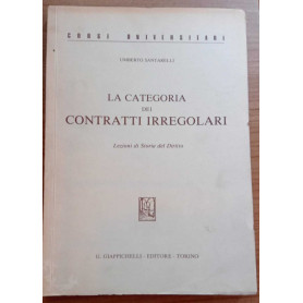 La categoria dei contratti irregolari. Lezioni di storia del diritto