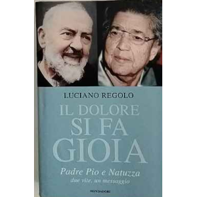 Il dolore si fa gioia