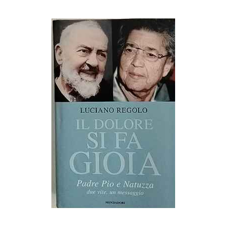 Il dolore si fa gioia