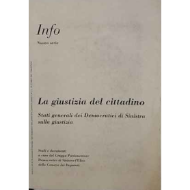 La giustizia del cittadino : stati generali dei Democratici di Sinistra sulla giustizia