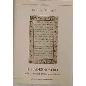 Il Padrenostro nella catechesi antica e moderna