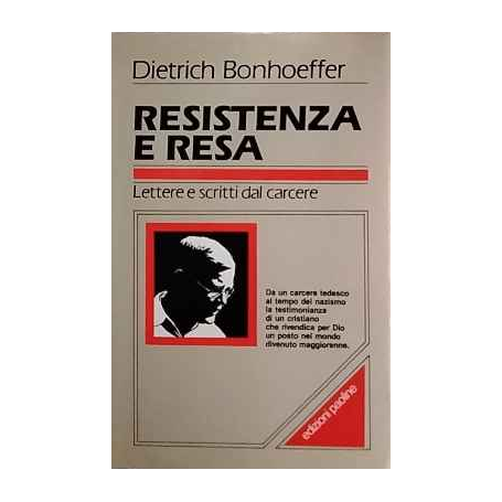 Resistenza e resa. Lettere e scritti dal carcere