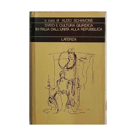 Storia e cultura giuridica in Italia dall'Unita alla Repubblica