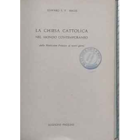 La Chiesa cattolica nel mondo contemporaneo : dalla rivoluzione francese ai nostri giorni