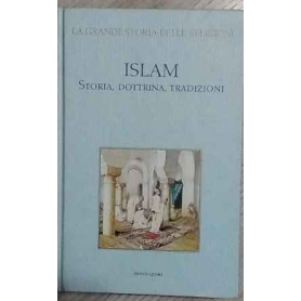 Islam. Storia dottrina tradizioni. Volume II