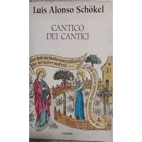 Il Cantico dei cantici : la dignità dell'amore