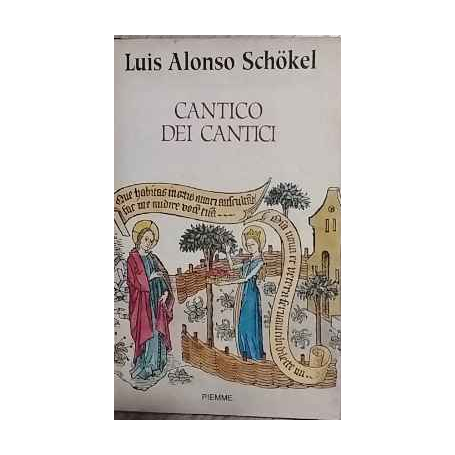 Il Cantico dei cantici : la dignità dell'amore