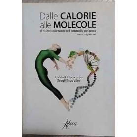 Dalle calorie alle molecole