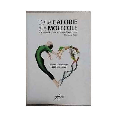 Dalle calorie alle molecole