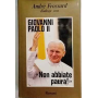 Non abbiate paura!