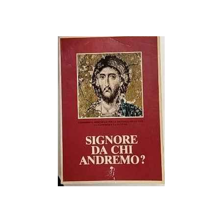 Signore da chi andremo? : il catechismo degli adulti