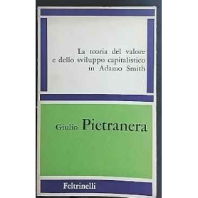 Teoria del valore e dello sviluppo capitalistico di Adamo Smith