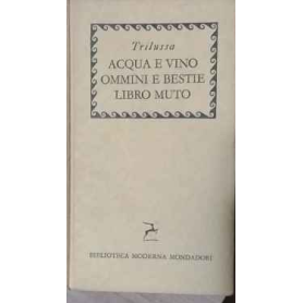 Acqua e vino Ommini e bestie Libro muto