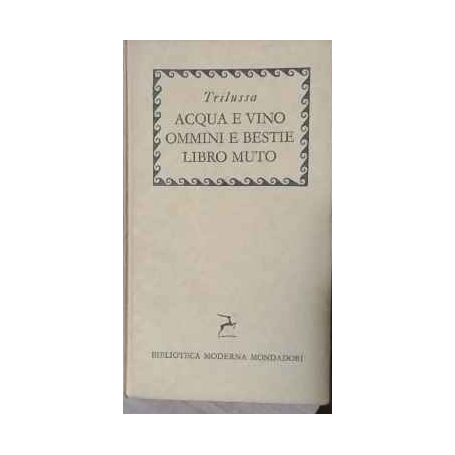 Acqua e vino Ommini e bestie Libro muto