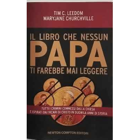 Il libro che nessun papa ti farebbe mai leggere