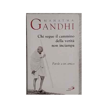 Chi segue il cammino della verità non inciampa