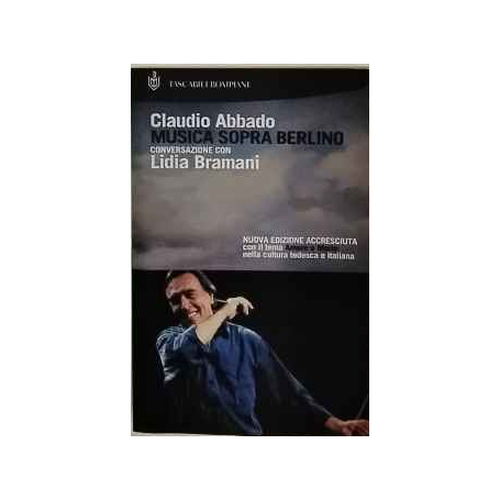 Musica sopra Berlino. Conversazione con Lidia Bramani