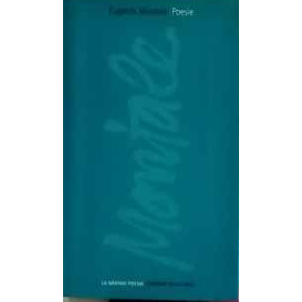 Poesie. La bufera e altro 1940-1954. Satura 1962-1970