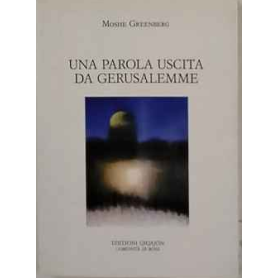 Una parola uscita da Gerusalemme