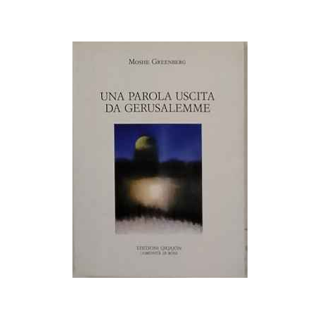 Una parola uscita da Gerusalemme