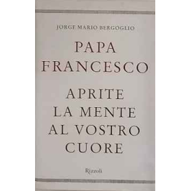 Aprite la mente al vostro cuore