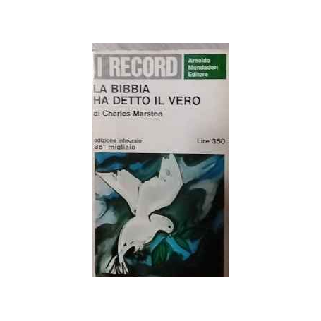 La Bibbia ha detto il vero
