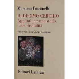 Il decimo cerchio. Appunti per una storia della disabilità