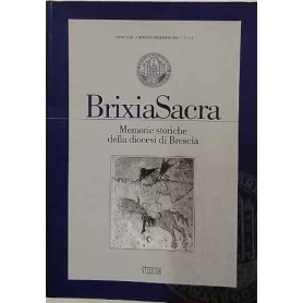 Brixia Sacra. Memorie storiche della diocesi di Brescia. 1-4/2017