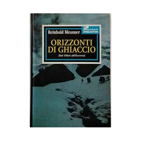 Orizzonti di ghiaccio: dal Tibet all'Everest