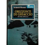 Orizzonti di ghiaccio: dal Tibet all'Everest