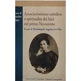 Associazionismo cattolico e spiritualità dei laici nel primo Novecento