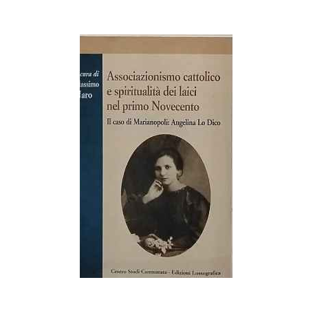 Associazionismo cattolico e spiritualità dei laici nel primo Novecento