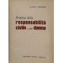 Problemi della responsabilità civile e del danno