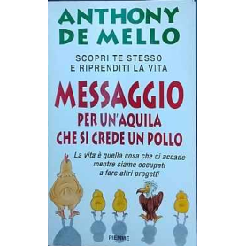 Messaggio per un'aquila che si crede un pollo