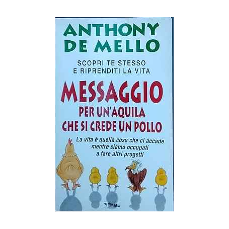 Messaggio per un'aquila che si crede un pollo