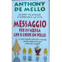 Messaggio per un'aquila che si crede un pollo
