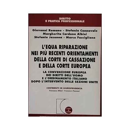L'equa riparazione nei più recenti orientamenti della Corte di Cassazione e della Corte europea