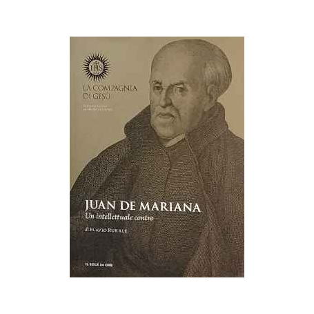 Juan de Mariana. Un intellettuale contro